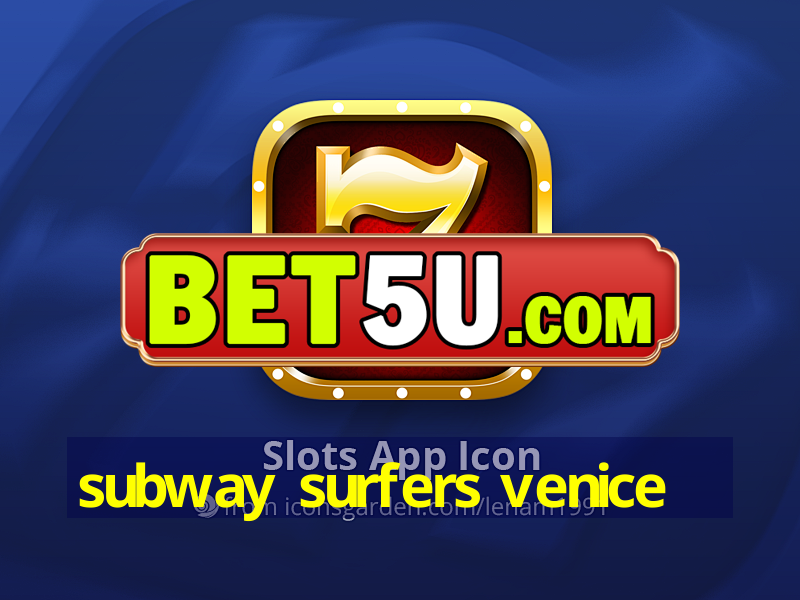 subway surfers venice